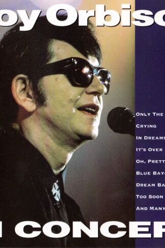 Roy Orbison - Greatest Hits - In Concert