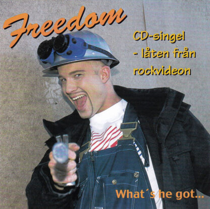 (What's He Got) Freedom