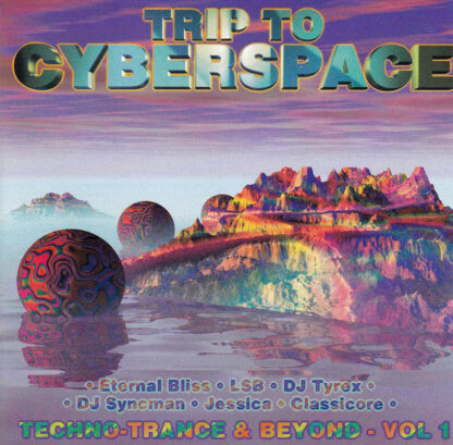 Trip To Cyberspace - Vol 1