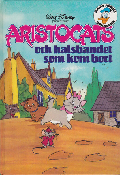 Aristocats och halsbandet som kom bort (Kalle Ankas Bokklubb) (Secondhand media)
