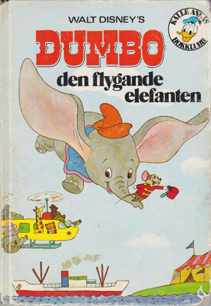 Dumbo den flygande elefanten (Kalle Ankas Bokklubb) (Secondhand media)